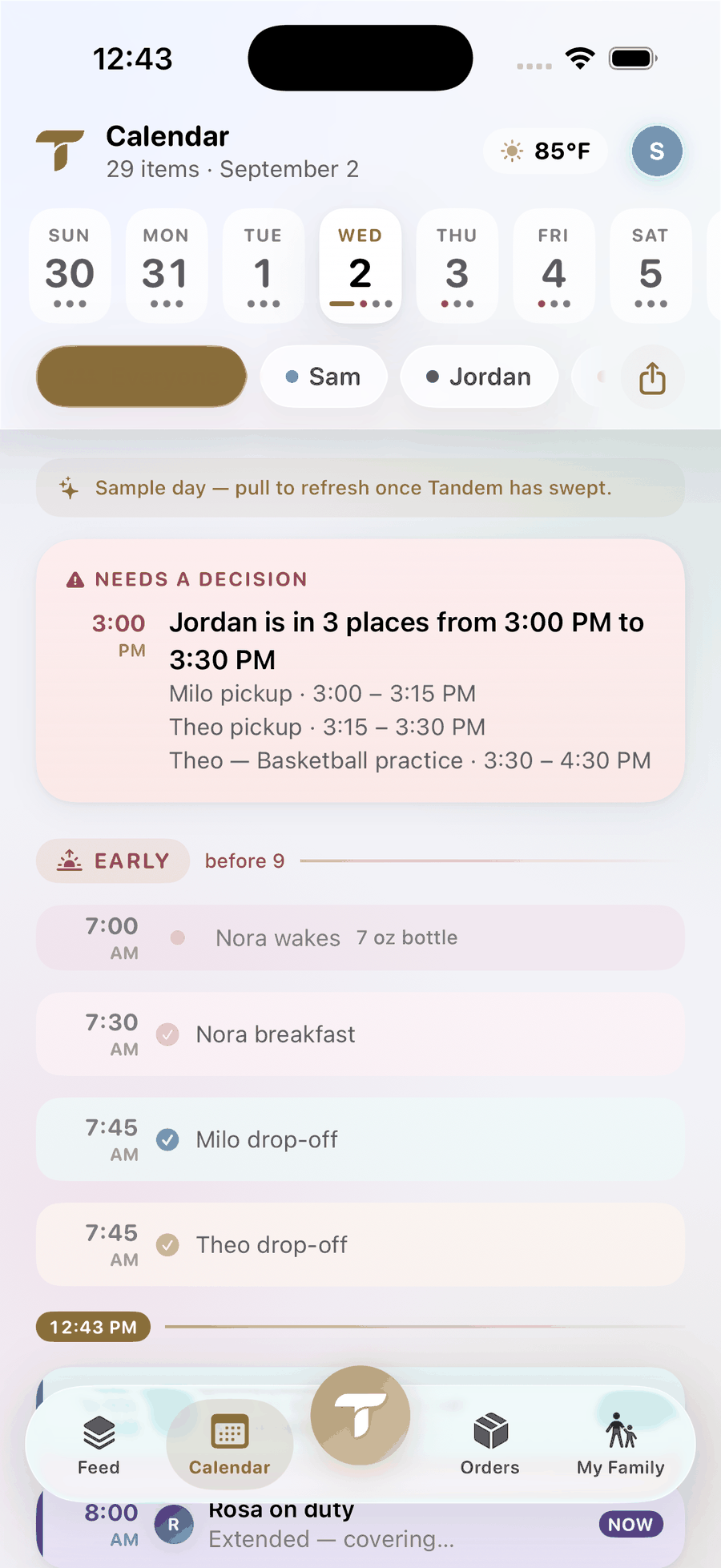 The Tandem calendar for Wednesday, September 2, 29 items. A red Needs a decision card says Jordan is in 3 places from 3:00 PM to 3:30 PM: Milo pickup, Theo pickup, and Theo's basketball practice. An Early band lists Nora wakes at 7:00, Nora breakfast at 7:30, and Milo and Theo drop-offs at 7:45, with a now line at 12:43 PM.