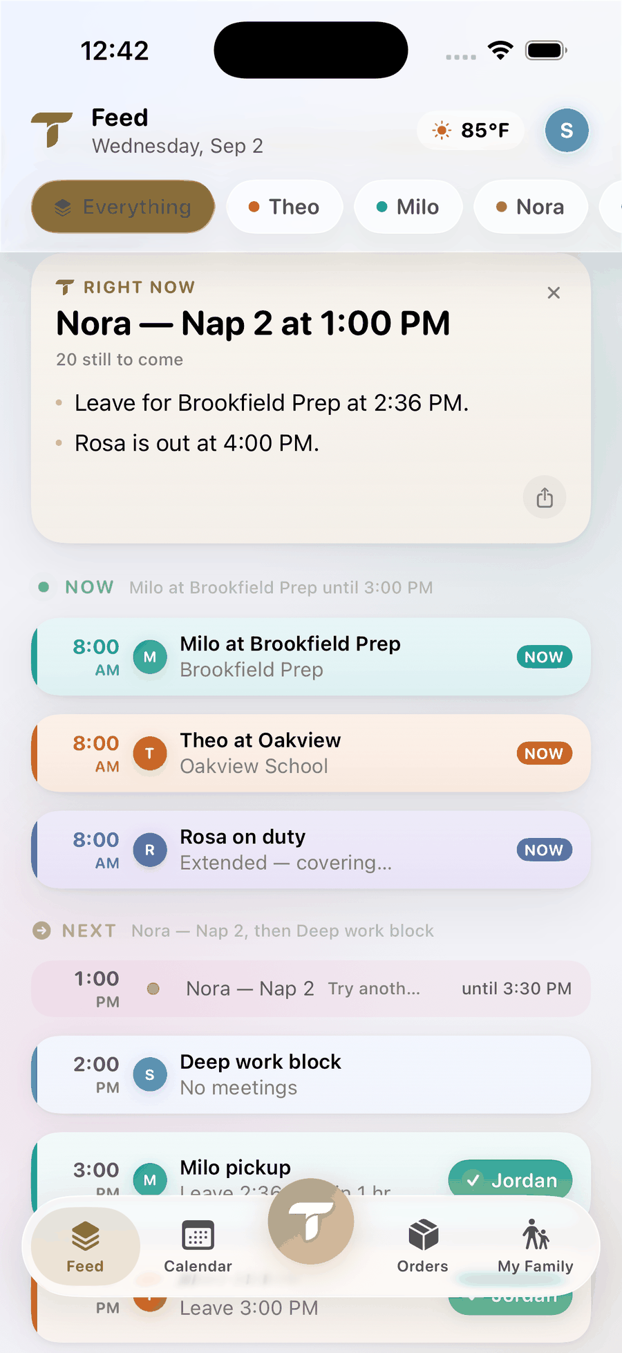 The Tandem feed on Wednesday, September 2. A Right Now card reads Nora — Nap 2 at 1:00 PM, 20 still to come, leave for Brookfield Prep at 2:36 PM, Rosa is out at 4:00 PM. Under Now: Milo at Brookfield Prep, Theo at Oakview, Rosa on duty. Under Next: Nora's nap, then a deep work block, then Milo pickup with Jordan.