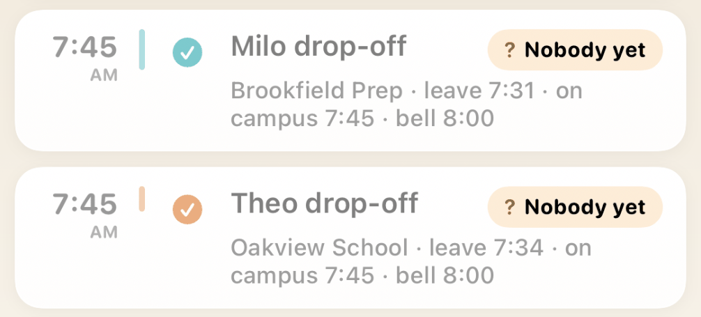 Two rows from the shared day picture. Milo drop-off, 7:45 AM, Brookfield Prep, leave 7:31, on campus 7:45, bell 8:00, marked Nobody yet. Theo drop-off, 7:45 AM, Oakview School, leave 7:34, on campus 7:45, bell 8:00, marked Nobody yet.